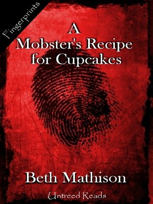 cover image of A Mobster's Recipe for Cupcakes: A Valentine's Day Story